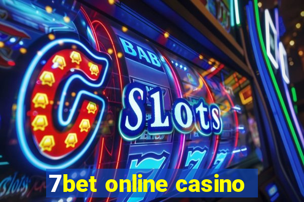 7bet online casino