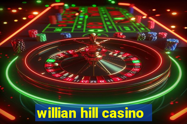 willian hill casino