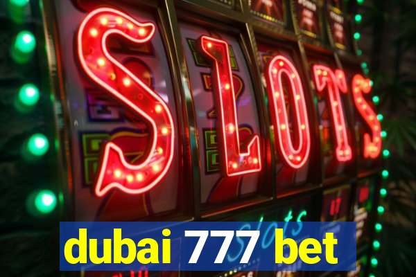 dubai 777 bet