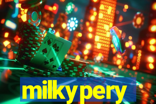 milkypery