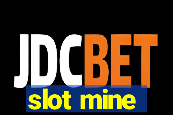 slot mine