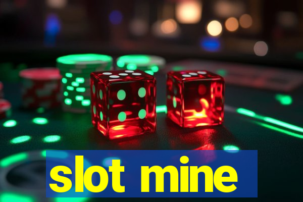 slot mine