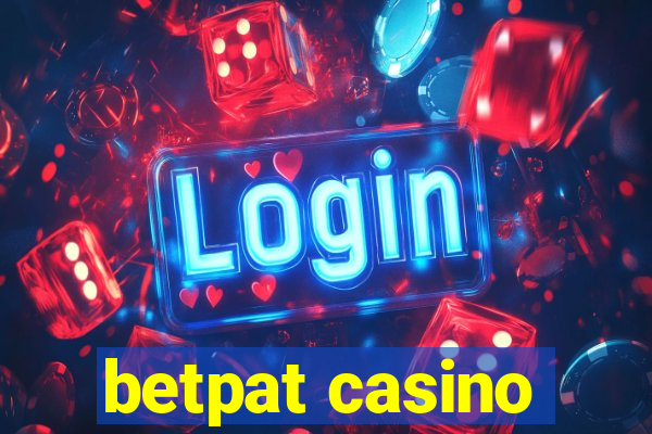 betpat casino