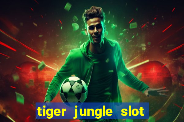 tiger jungle slot free play