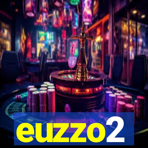 euzzo2