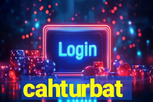 cahturbat