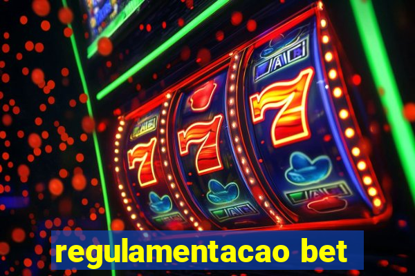 regulamentacao bet