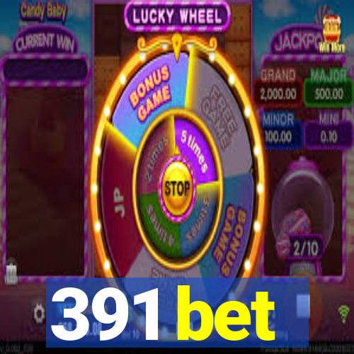 391 bet