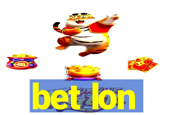 bet lon