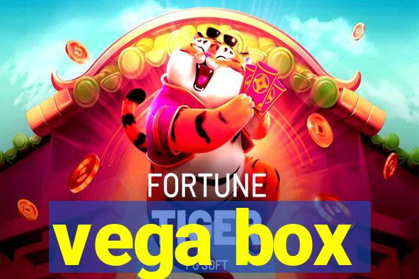 vega box