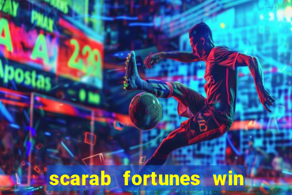 scarab fortunes win & spin slot free play