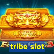 tribe slot