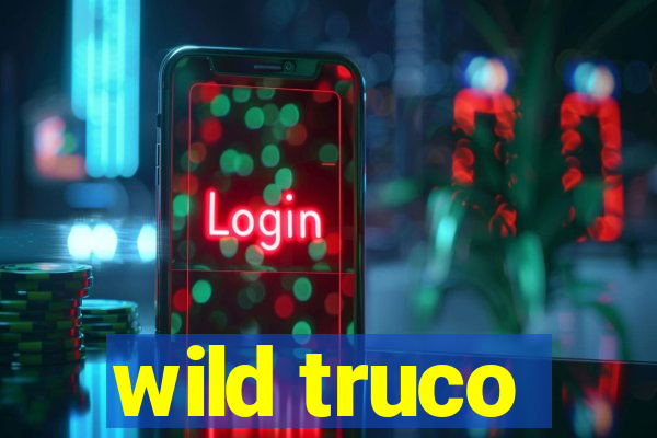 wild truco