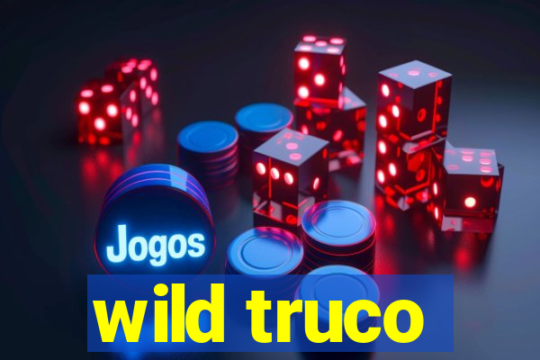 wild truco