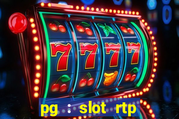 pg : slot rtp hacker site