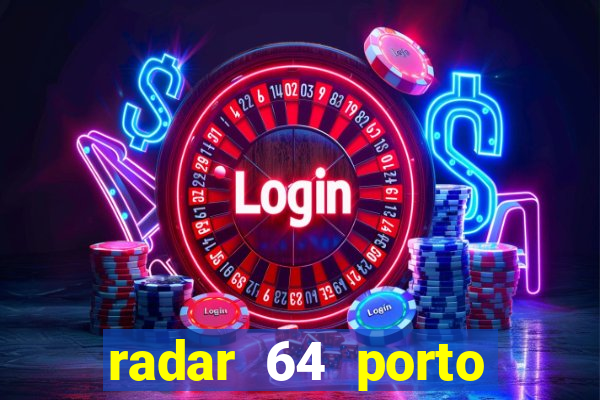 radar 64 porto seguro bahia