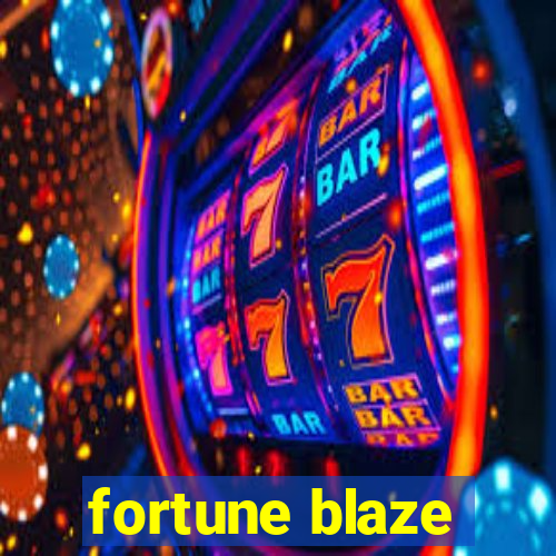 fortune blaze