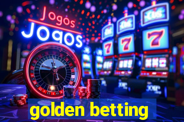 golden betting