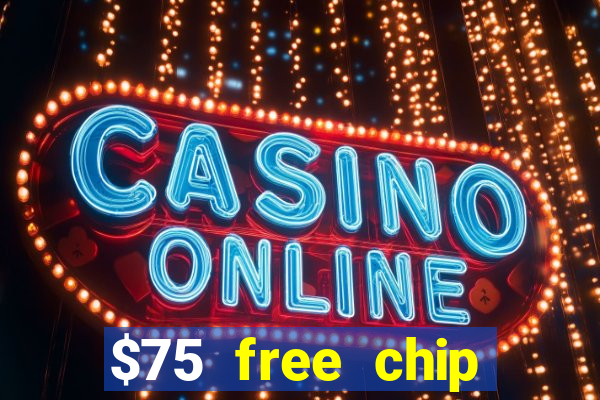 $75 free chip funclub casino