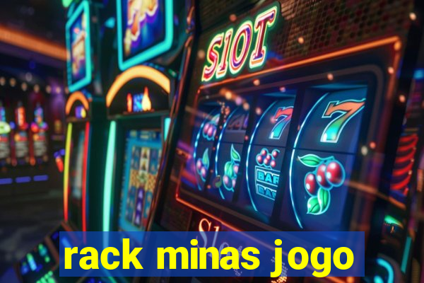 rack minas jogo