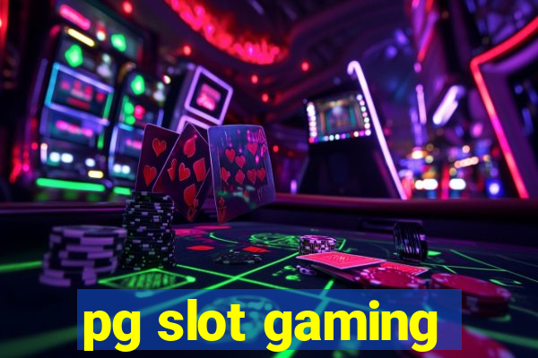 pg slot gaming