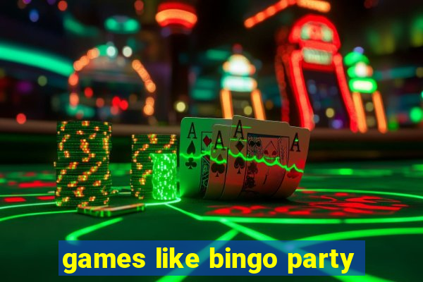 games like bingo party