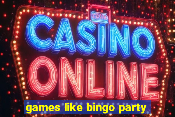 games like bingo party