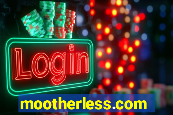 mootherless.com