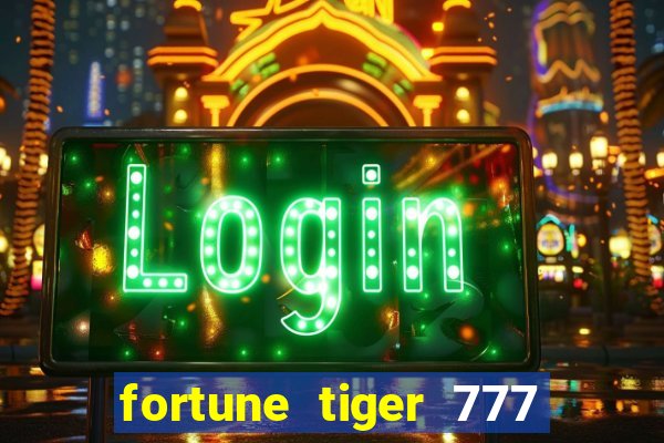 fortune tiger 777 bonus de cadastro