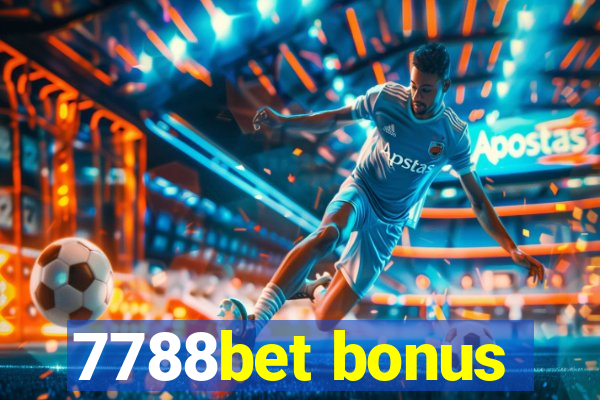 7788bet bonus