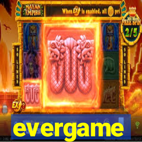 evergame