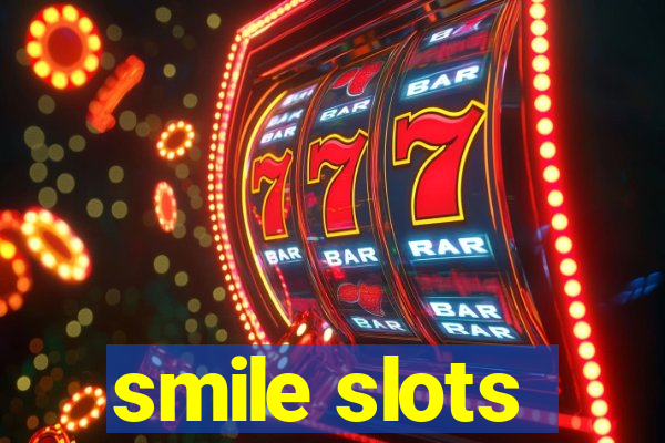 smile slots