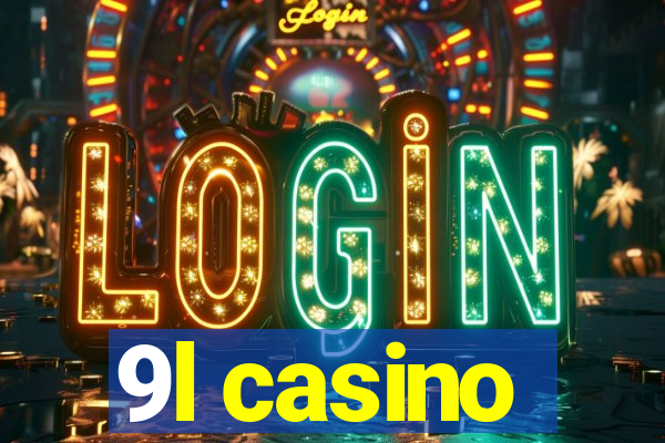 9l casino