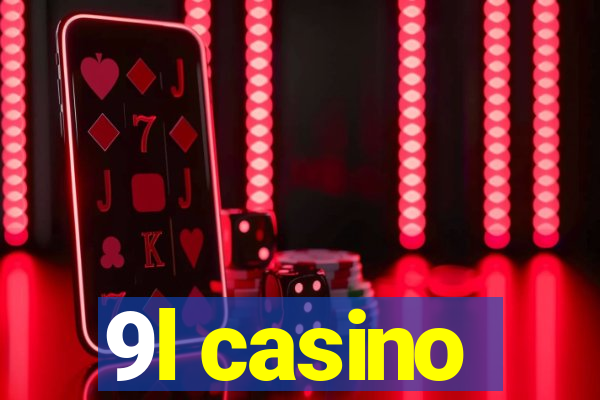 9l casino