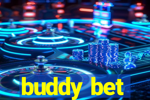 buddy bet