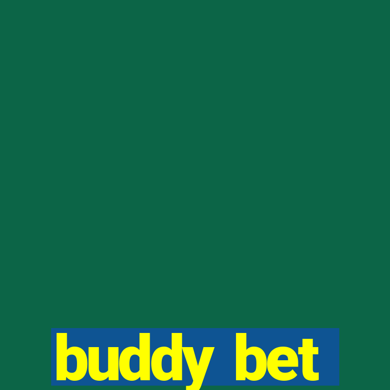 buddy bet