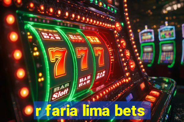 r faria lima bets