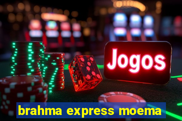 brahma express moema