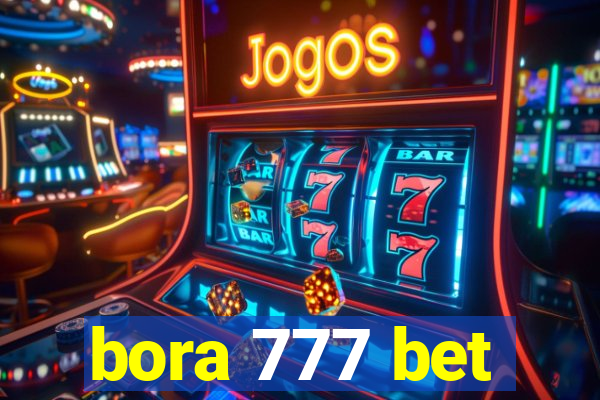 bora 777 bet