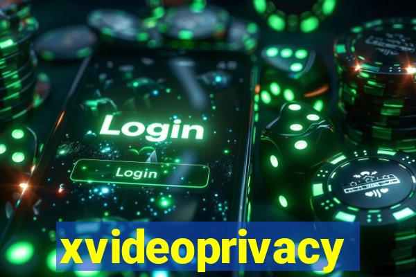 xvideoprivacy