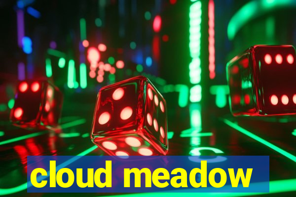 cloud meadow