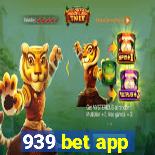 939 bet app