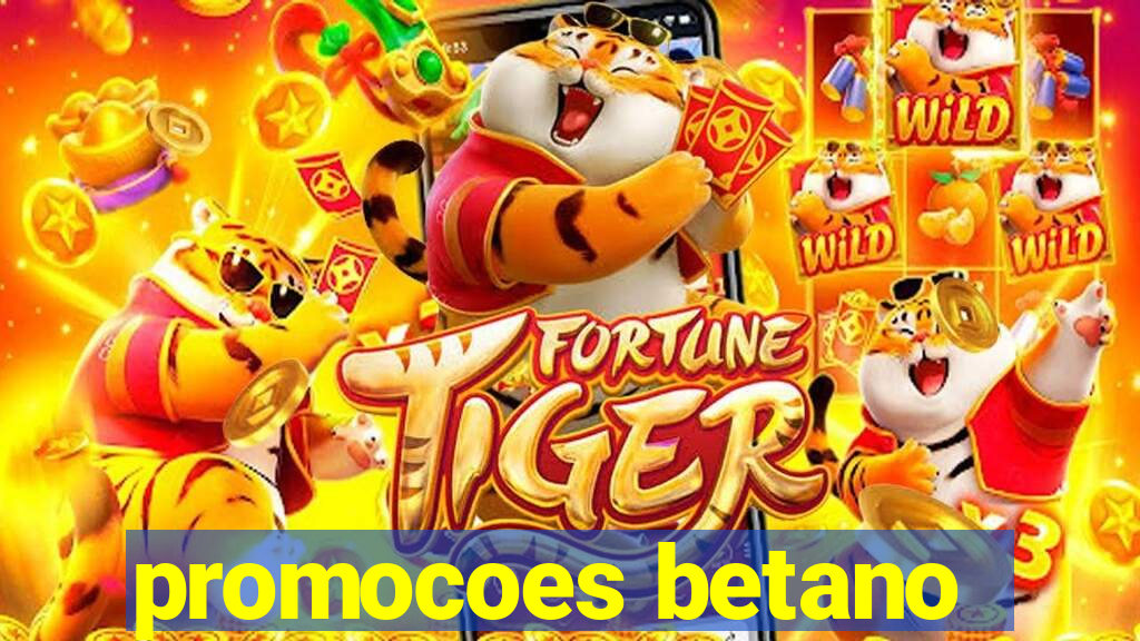 promocoes betano