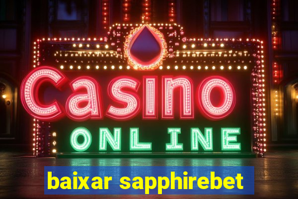 baixar sapphirebet