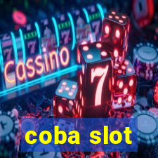 coba slot