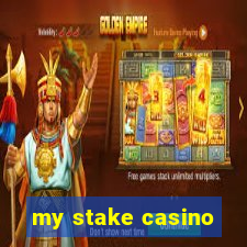 my stake casino