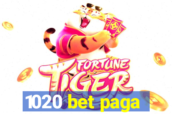 1020 bet paga