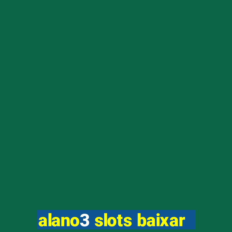 alano3 slots baixar