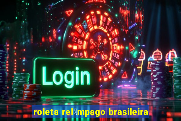 roleta rel芒mpago brasileira