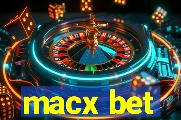 macx bet